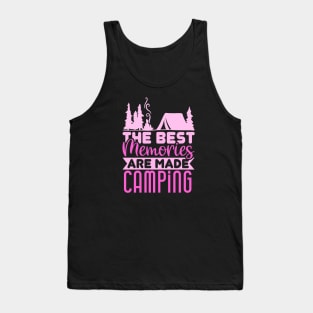 The best memories are made camping | camping crew gifts Tank Top